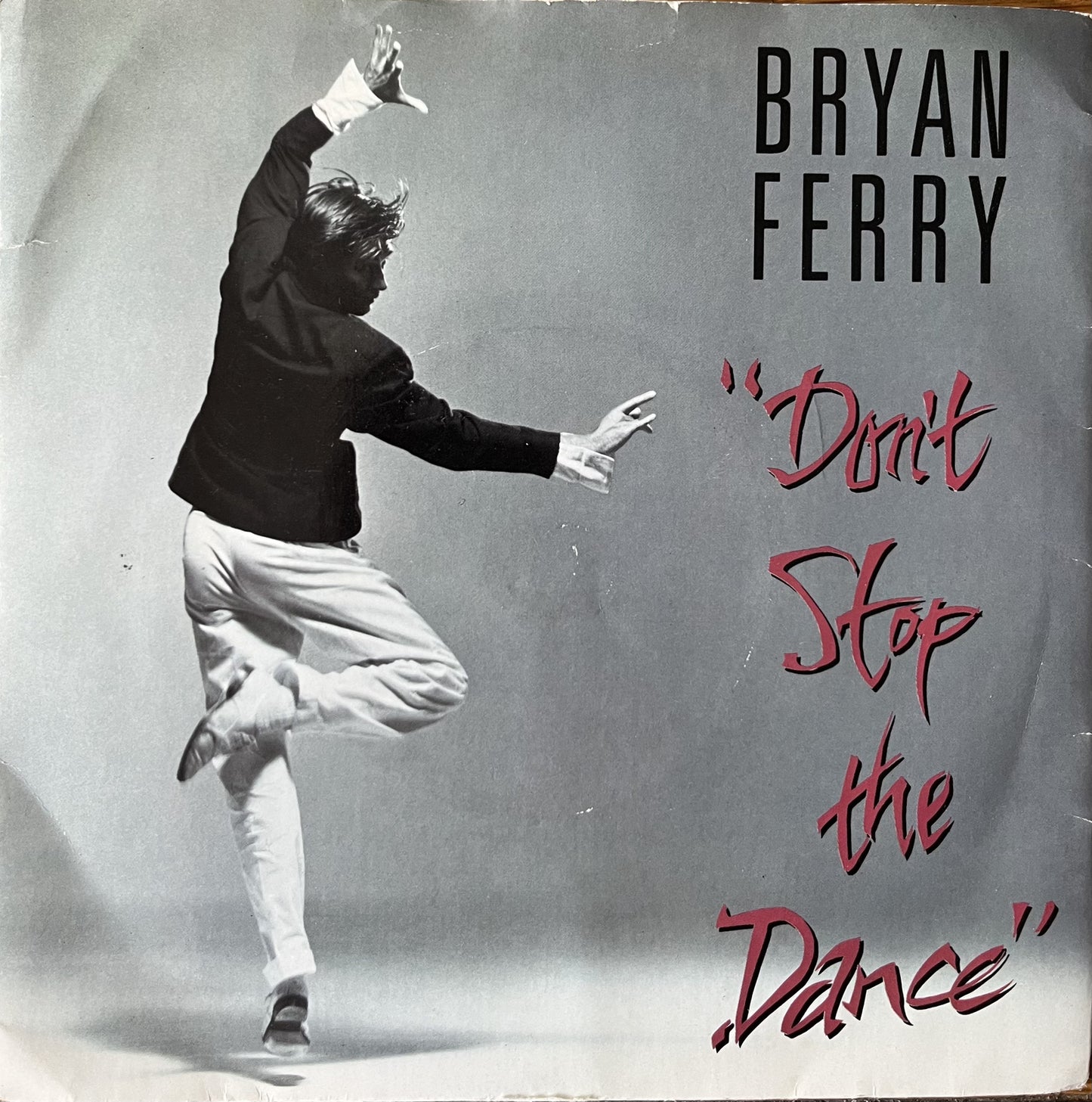 Don’t Stop The Dance - Bryan Ferry (Used 7")
