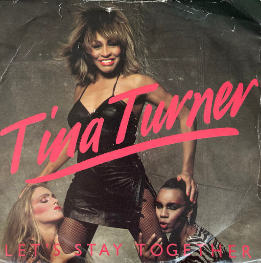 Let's Stay Together - Tina Turner 7"