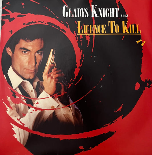 Licence To Kill - Gladys Knight 7"