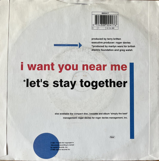 I Want You Near Me - Tina Turner (Used 7")