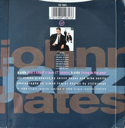 Don't Say It's Love - Johnny Hates Jazz (Used 7")