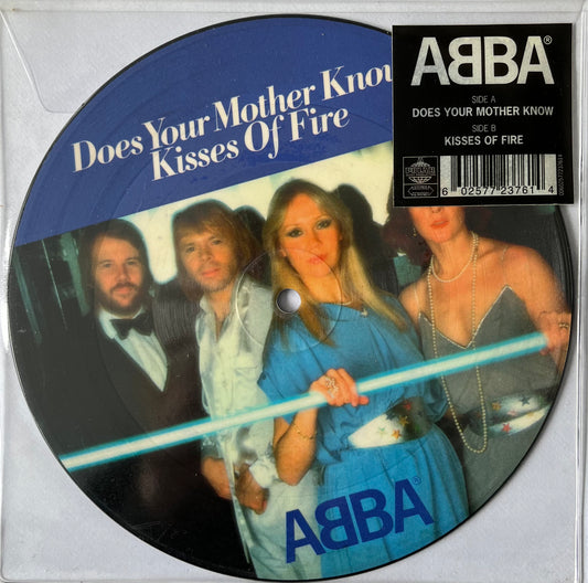 Does Your Mother Know / Kisses Of Fire - ABBA 7" Picture Disc
