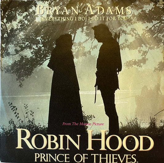 (Everything I Do) I Do It For You - Bryan Adams (Used 7")